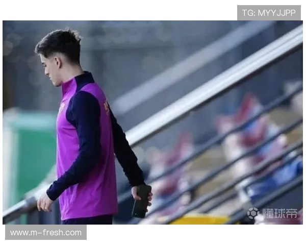 加维恢复训练进展顺利预计两到三周后重返赛场